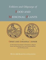Ernst Lehner (U. A.) | Folklore And Odysseys Of Food And Medicinal Plants...