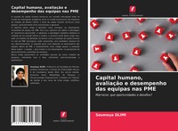 Soumaya Dlimi | Capital Humano, AvaliaçãO E Desempenho Das Equipas Nas Pme
