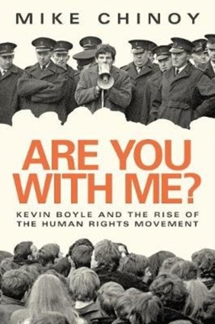 Are You With Me?: Kevin Boyle and the Human Rights Movement by Mike Chinoy NEW - Image 2