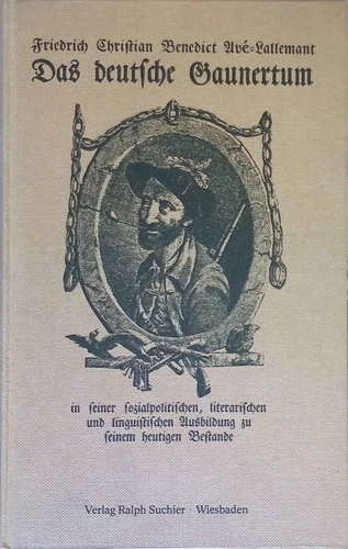Das deutsche Gaunertum in seiner sozialpolitischen, literarischen und linguistis - Bild 1 von 1
