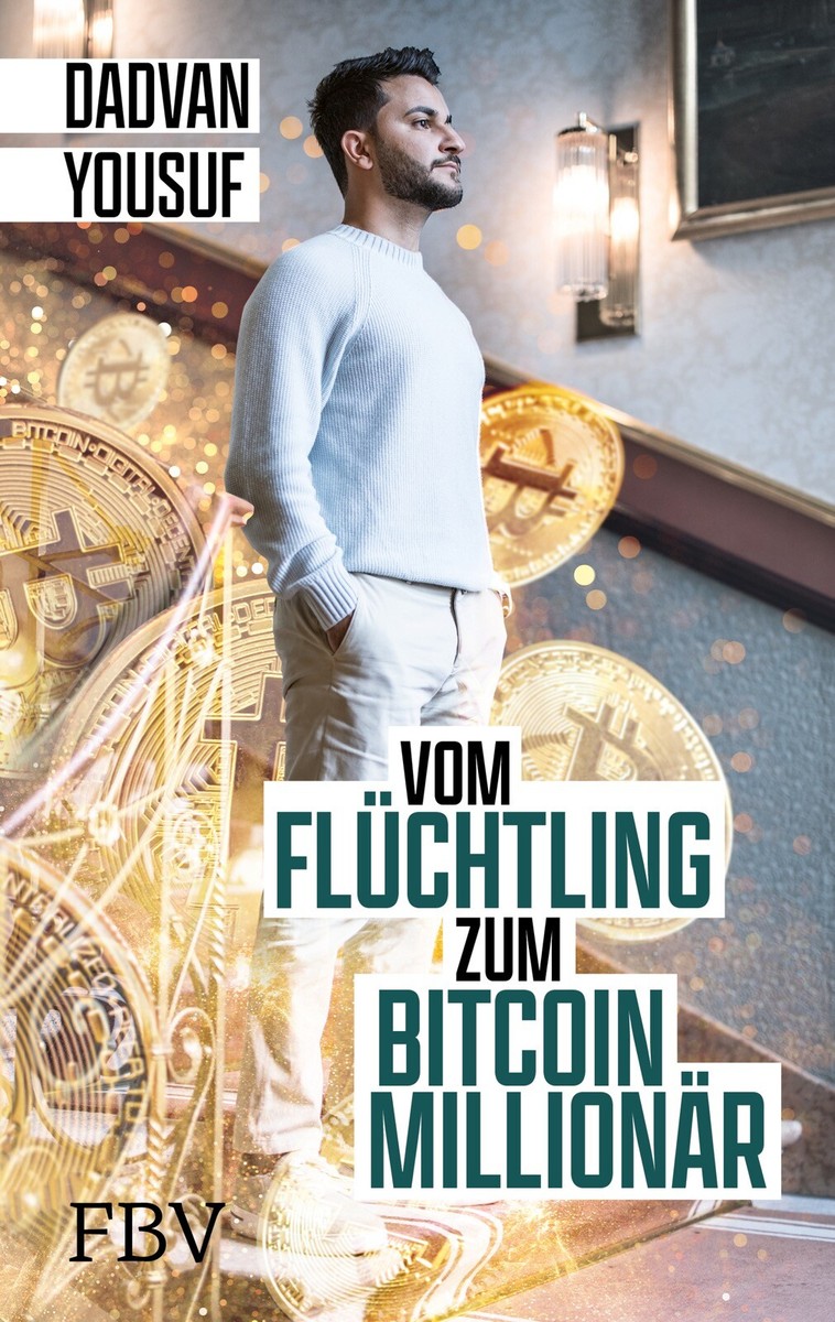VOM FLÜCHTLING ZUM BITCOIN-MILLIONÄR | DADVAN YOUSUF | Erfolg - Geld -  Biografie | eBay.de