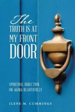 The Truth Is at My Front Door - Paperback By Cummings, Ilene  M - GOOD