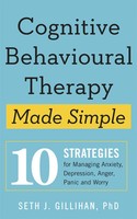 Cognitive Behavioural Therapy Made Simple | Seth J. Gillihan | Taschenbuch