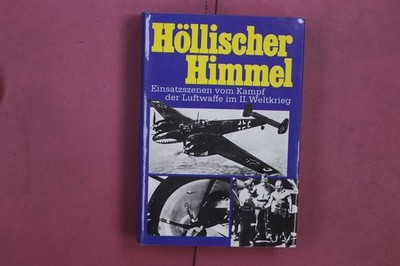 346383 Hans Holl HÖLLISCHER HIMMEL Pabel Verlag KG Einsatzszenen vom Kampf der