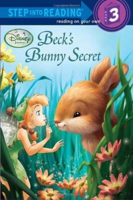 Becks Bunny Secret (Disney Fairies) (Step into Reading) - Paperback - GOOD