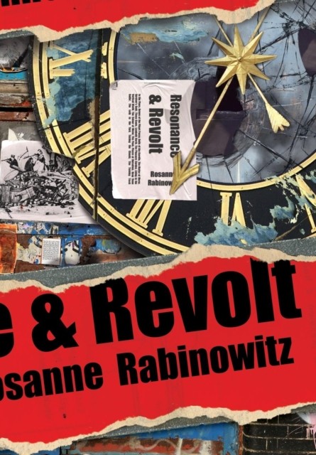 Resonance & Revolt by Rosanne Rabinowitz (Hardback Book)
