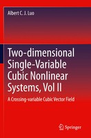 Two-Dimensional Single-Variable Cubic Nonlinear Systems, Vol II Albert C. J. Luo