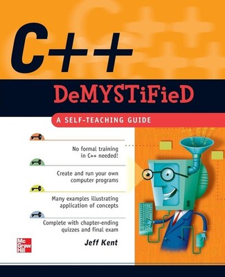 C++ Demystified - Kent, Jeff - Acceptable - See condition notes