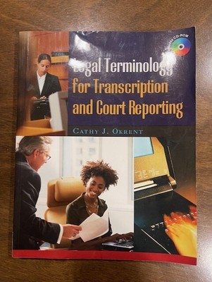 Legal Terminology for Transcription & Court Reporting by Cathy Okrent Paperback