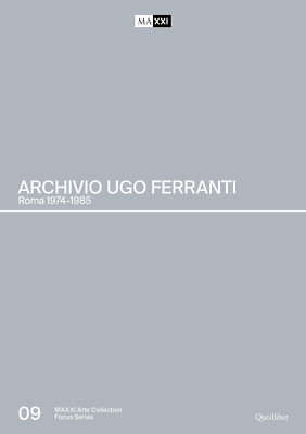 Archivio Ugo Ferranti. Roma 1974-1985. Ediz. illustrata -  M. Alicata, 2023