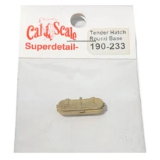 NEW Cal Scale 190-233 Tender Water Hatch Round Base HO Scale
