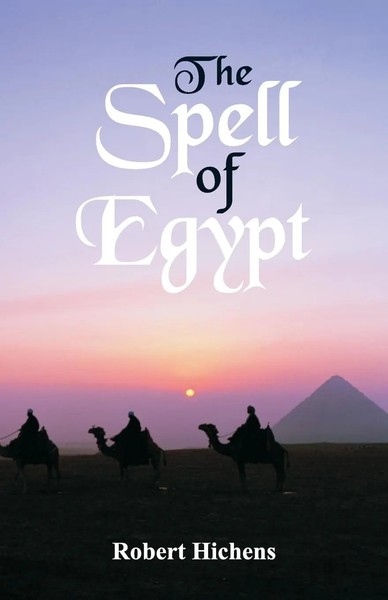 Robert Hichens | The Spell Of Egypt | Taschenbuch | Englisch (2018)-image