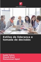 Sadaf Zahra (U. A.) | Estilos De LiderançA E Tomada De DecisõEs | Taschenbuch