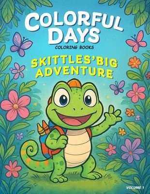 Colorful Days - Skittles Big Adventure (Colorful Days Coloring Books)