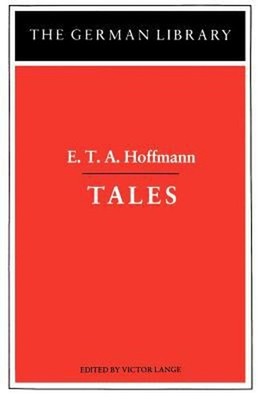 Tales: E. T. A. Hoffmann Paperback
