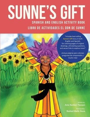 Sunne's Gift Spanish and English Activity Book: Libro de Actividades El Don de