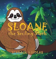 Leanne E. Staback | Sloane The Smiling Sloth | Buch | Englisch (2024)