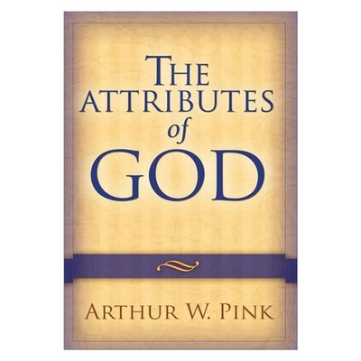 The Attributes of God - Pink, Arthur W. - Acceptable - See condition notes