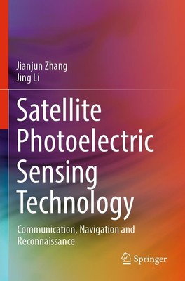 Satellite Photoelectric Sensing Technology Jing Li