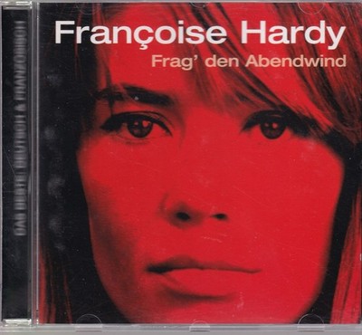 Francoise Hardy / Frag' den Abendwind   (NEU)