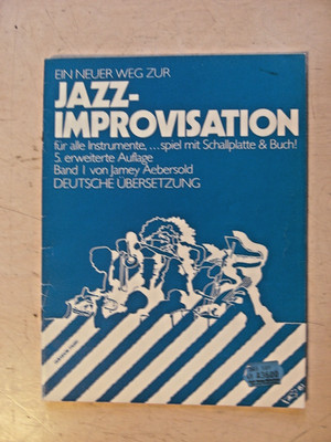 alte Noten ein neuer weg zur jazz improvisation band 1 jamey aebersold