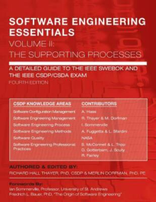 SOFTWARE ENGINEERING ESSENTIALS, Volume II: The Supporting Processes: A...