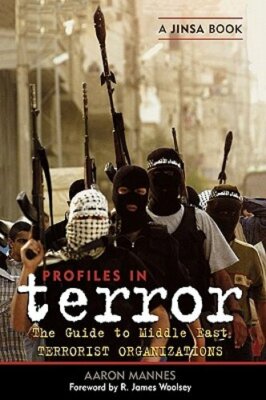 Profiles in Terror: A Guide to Middle East Terrorist Organizations by Mannes