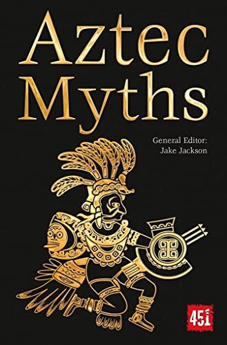 Aztec Myths (The World's Greatest Myths and Legends) by J.K. Jackson (PB 2019) - Image 4