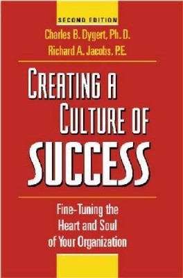 Creating a Culture of Success: Fine-Tuning the Heart and Soul of Your Org - GOOD