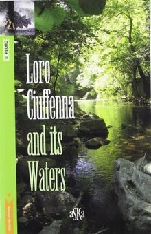 Loro Ciuffenna and its waters | Buch | Zustand sehr gut