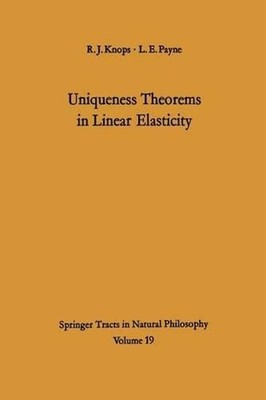 Uniqueness Theorems in Linear Elasticity by Robin J. Knops (English) Paperback B