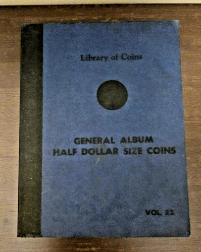 Library of Coins General Album Half Dollar Size Coins- Vol. 22 - No Coins-Empty