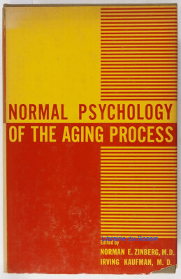 Normale Psychologie des Alterungsprozesses Norman E. Zinberg Irving Kaufman 1963