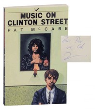 Pat McCABE, Patrick / MUSIC ON CLINTON STREET Signed First Edition 1986 #132976