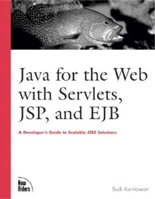 Java for the Web with Servlets, JSP, and EJB: A Developers Guide to - VERY GOOD