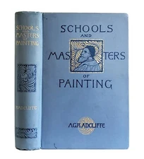 Schools And Masters Of Painting by A.G. Radcliffe Antique 1897 Victorian Illus. 
