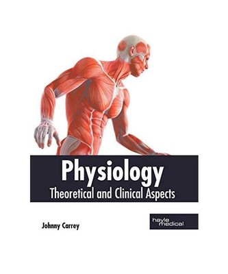 Physiology: Theoretical and Clinical Aspects
