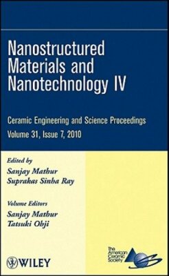 Nanostructured Materials and Nanotechnology IV, Volume 31, Issue 7 by Mathur