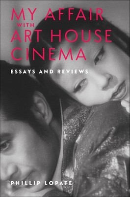 My Affair with Art House Cinema - 9780231216395