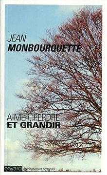 Aimer, perdre et grandir : Lart de transformer une pert... | Buch | Zustand gut