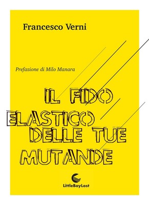 Bücher Francesco Verni - Il Fido Elastico Delle Tue Unterhose