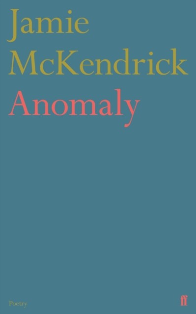 Anomaly by Jamie McKendrick (Paperback Book)