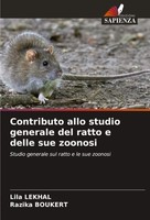Contributo Allo Studio Generale Del Ratto E Delle Sue Zoonosi Lekhal (U. A.)