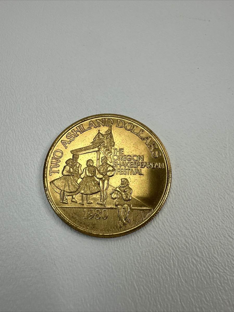 1980 Shakespearean Festival Token Coin Two Ashland Dollars Ashland