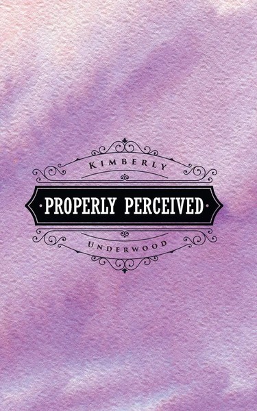Kimberly Underwood | Properly Perceived | Taschenbuch | Englisch (2019)-image