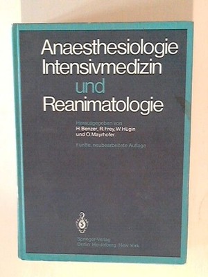 Anaesthesiologie, Intensivmedizin und Reanimatologie Benzer, Herbert, O. Mayrhof