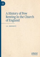 A History Of Pew Renting In The Church Of England J. C. Bennett