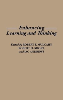Enhancing Learning and Thinking - 9780275936662