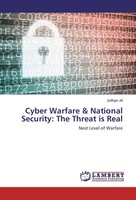 Cyber Warfare & National Security: The Threat Is Real Zulfiqar Ali