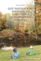 Got Inspiration? Another 365 Daily Doses Of Inspiration For You! Lisa Head Buch